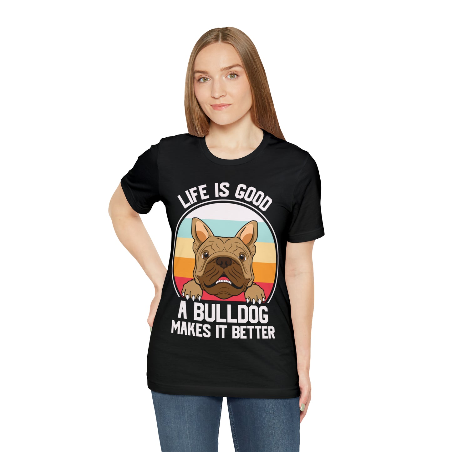 Bulldog Makes It Better Unisex Jersey Short Sleeve Tee