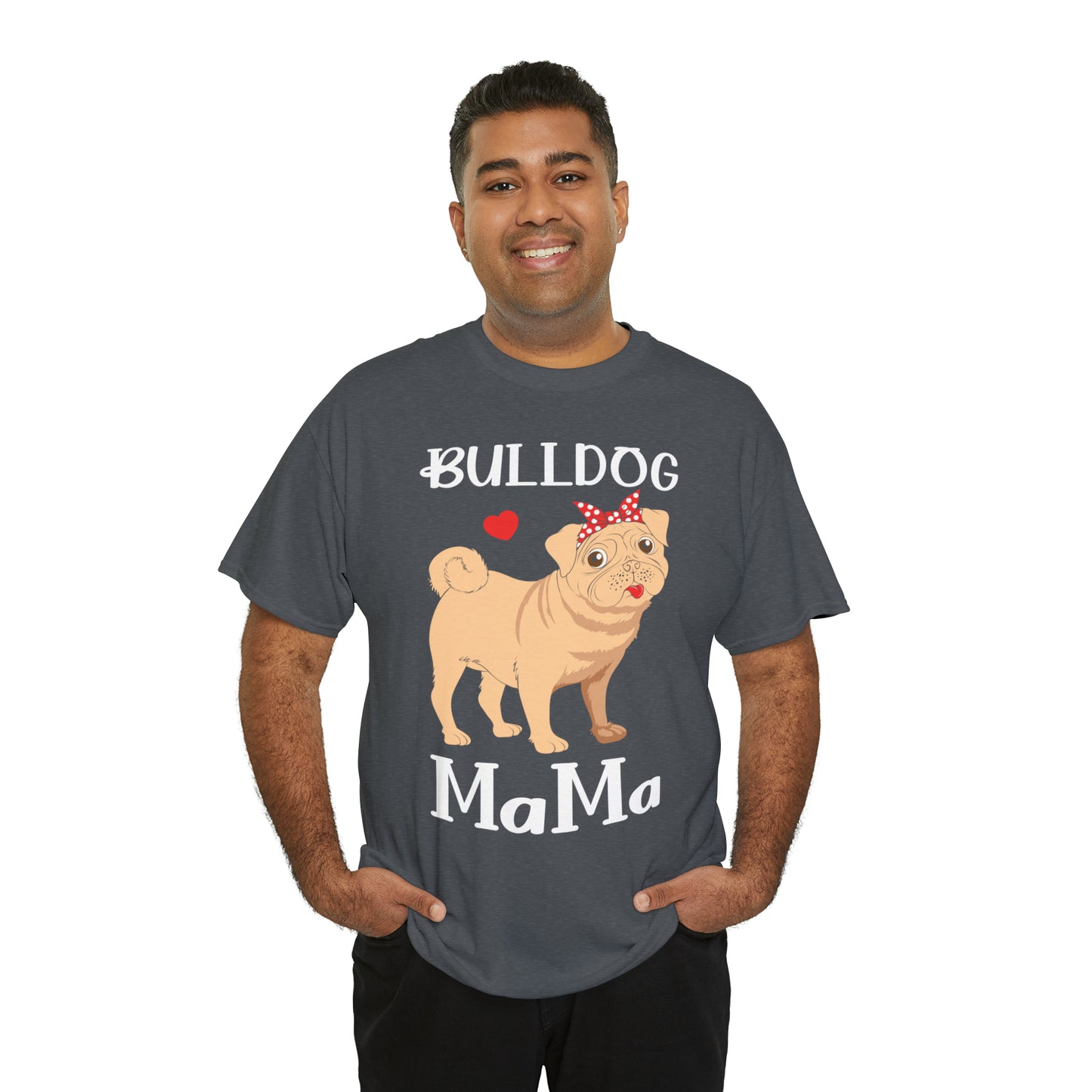 Bull Dog Mama Unisex Heavy Cotton Tee