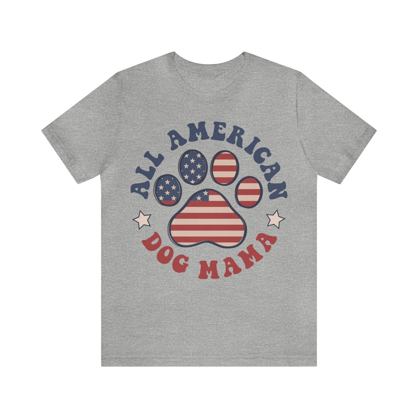 All American Dog Mama Unisex Jersey Short Sleeve Tee