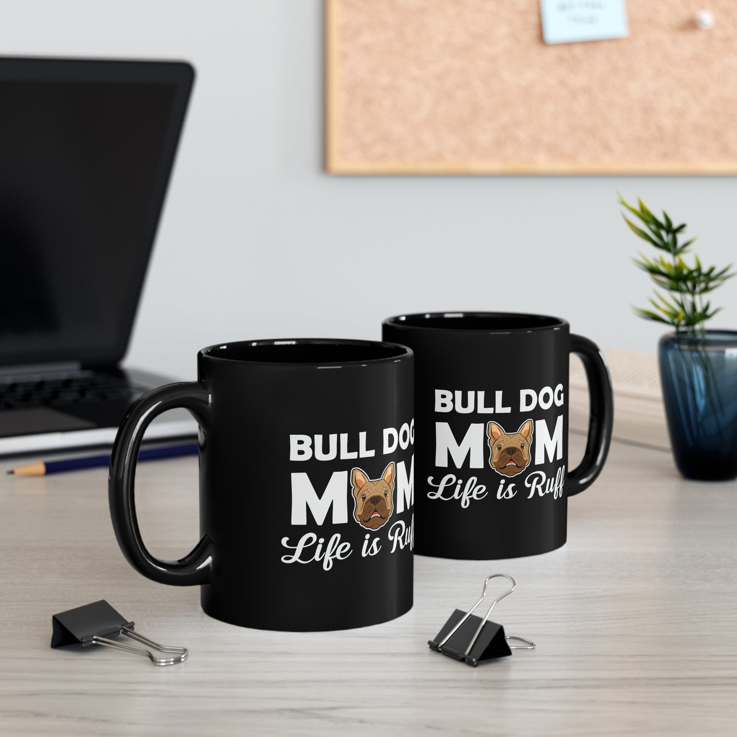Bulldog Mama 11oz Black Mug