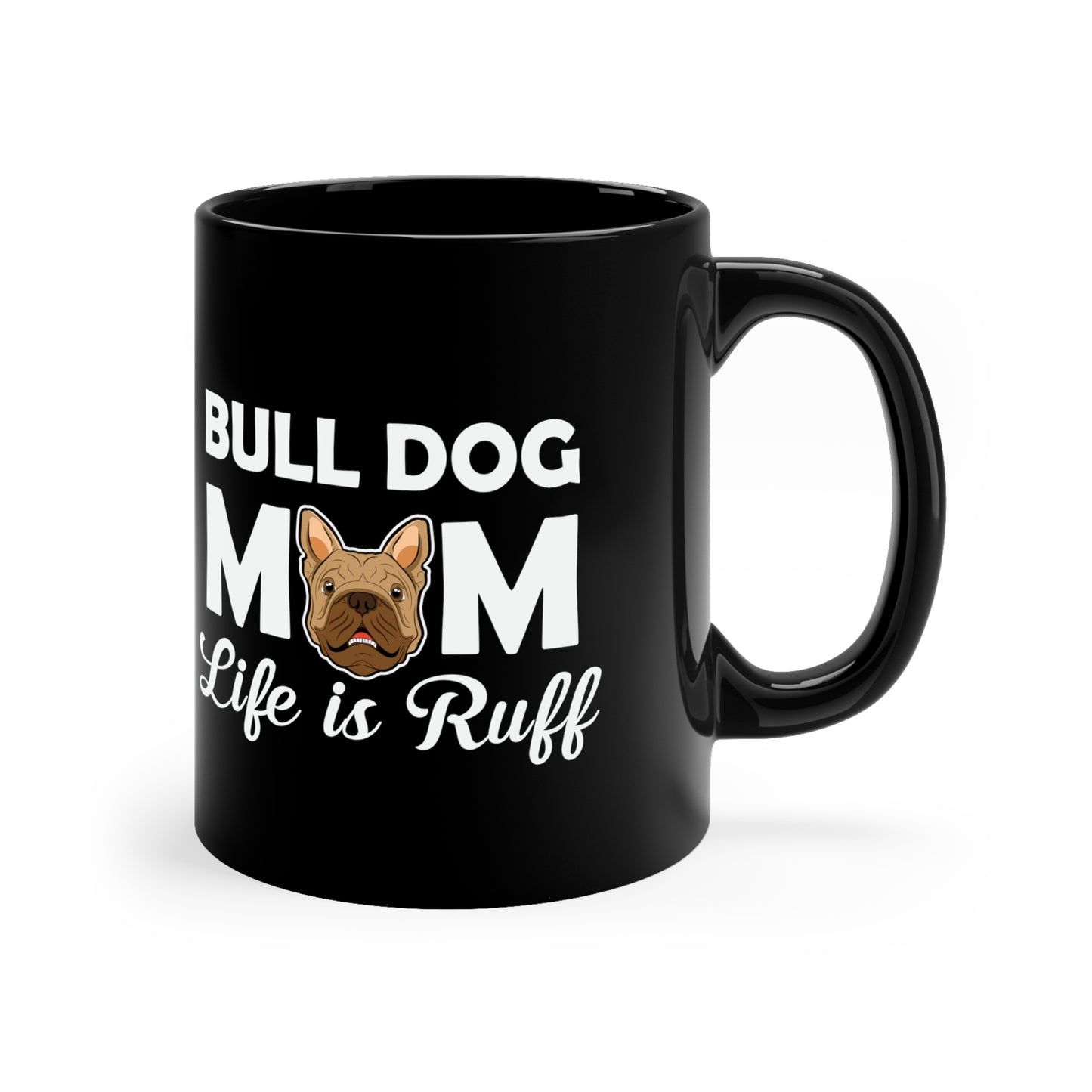 Bulldog Mama 11oz Black Mug