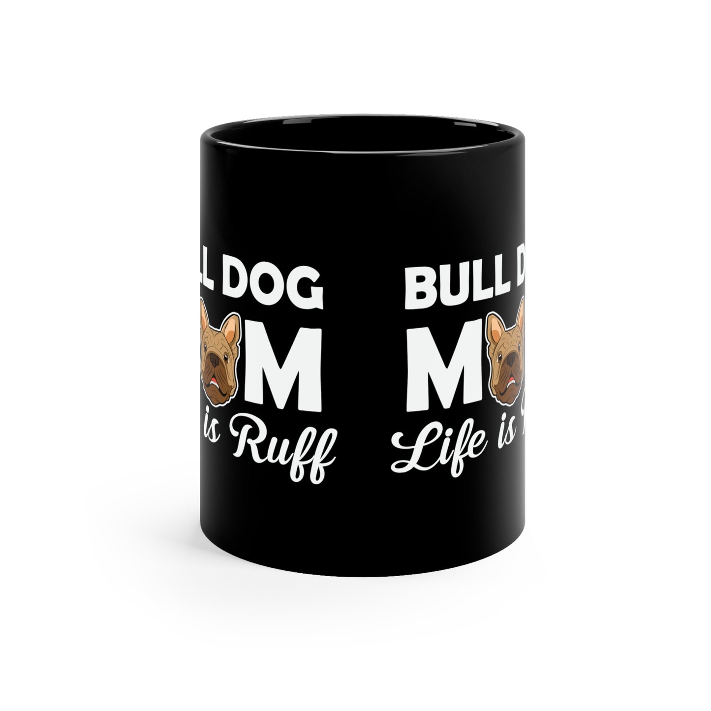 Bulldog Mama 11oz Black Mug