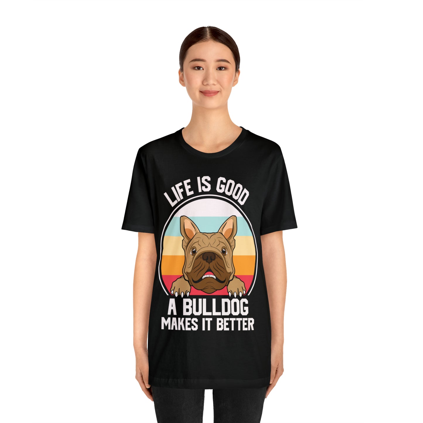 Bulldog Makes It Better Unisex Jersey Short Sleeve Tee