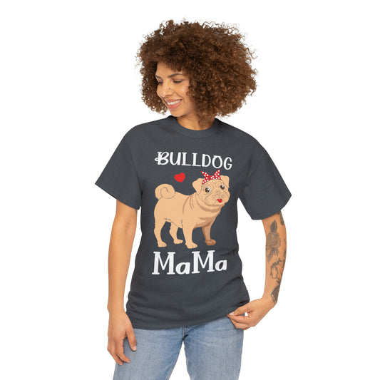 Bull Dog Mama Unisex Heavy Cotton Tee